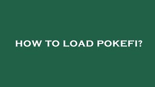 How to load pokefi [upl. by Ellerred]