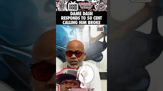 Dame Dash Responds To 50 Cent Calling Him Broke damedash 50cent trending hiphop rap short [upl. by Aeikan322]