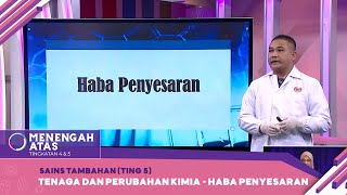 Menengah Atas 2022  Klip  Sains Tambahan Ting 5 Tenaga dan Perubahan Kimia  Haba Penyesaran [upl. by Anahir]