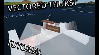 Vectored Thrust Tutorial Roblox Plane Crazy [upl. by Eanram]