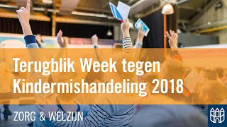 Terugblik Week tegen Kindermishandeling 2018 [upl. by Scrivings]