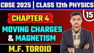 CBSE 2025 Physics  Toroid  Magnetic Field due to the Toroid  NCERT  CBSE  Class 12 Physics [upl. by Badr244]