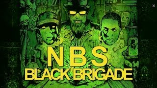 NBS  BLACK BRIGADE PRODUCED BY AZASCARCITYBP [upl. by Eisserc]