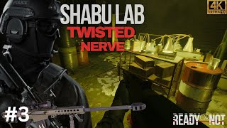 Shabu Laboratory Twisted Nerve  Mission 3  Ready or Not [upl. by Neerual]