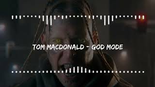 Tom MacDonald  God Mode [upl. by Attenad]