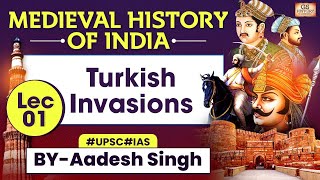 Medieval History of INDIA Series  Turkish Invasions LEC 1  UPSC  GS History by Aadesh Singh [upl. by Repmek]