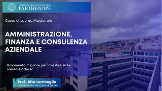 Scopril il corso di laurea magistrale in Amministrazione Finanza e Consulenza aziendale [upl. by Anoirb]