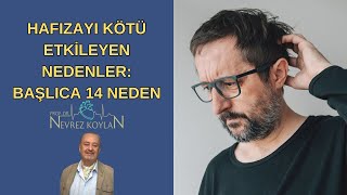 HAFIZAYI KÖTÜ ETKİLEYEN NEDENLER BAŞLICA 14 NEDEN [upl. by Hsuk869]