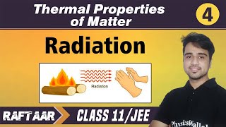 Thermal properties of matter 04  Radiation  Class 11JEE [upl. by Jezabella]