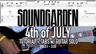 4th of July  Soundgarden Guitar Lesson  Tab [upl. by Hirza]