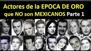 Actores de la EPOCA DE ORO que pensabas que eran MEXICANOS Parte1 [upl. by Nahgiem491]