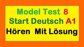 Start Deutsch 1  Hören A1  Goethe Zertifikat A1  Mit Lösung  MT 8 [upl. by Noiro26]