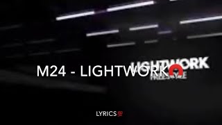 M24  Lightwork freestyle pt2 Lyrics💯 [upl. by Hendel]