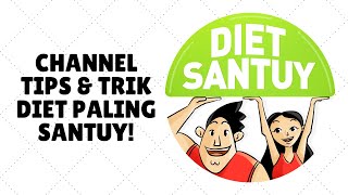 Diet Santuy Channel Cara Diet Menurunkan Berat Badan  Menambah Berat Badan Dengan Santuy trailer [upl. by Jem322]