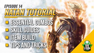 NATAN Tutorial amp Guide 2023 English Skills Combo Tips and Tricks  Mobile Legends  ML [upl. by Ragnar]