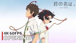 Your Name  Opening 【Yume Tourou】 4K 60FPS Creditless  CC [upl. by Nosemaj]