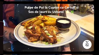 Pulpe de Pui la Cuptor cu Cartofi și Sos de Iaurt cu Usturoi – Rețetă Simplă și Delicioasă 🧄🌿 [upl. by Edan]