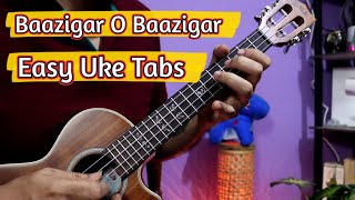 Baazigar O Baazigar  Easiest Ukulele Tabs Lesson [upl. by Andee]