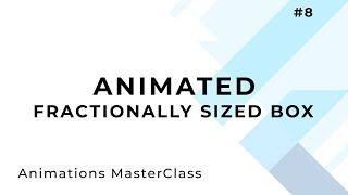Animate Fractionally Sized Box  Flutter [upl. by Blancha]