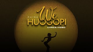 Phina  We Huogopi Official Lyric Video [upl. by Anihta]