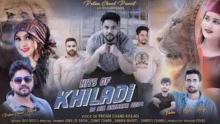 Latest Himachali Pahari Song Hits Of Khiladi  Dj Mix Dhamaka 2024  Pritam Chand Khiladi [upl. by Lamonica596]