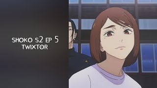 shoko ieri s2 ep 5 twixtor [upl. by Airrat]