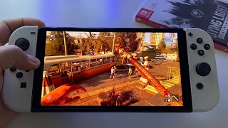 Dying Light Platinum Edition  Switch OLED gameplay [upl. by Deibel]