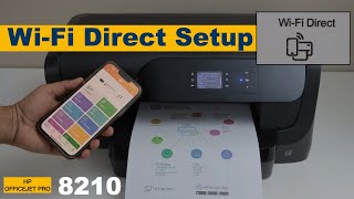 HP OfficeJet Pro 8210 WiFi Direct Setup [upl. by Grantland29]