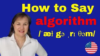 How to Say Algorithm in English [upl. by Darell]