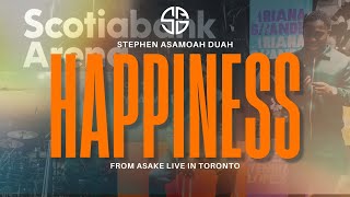 Asake  Happiness  Live In Toronto  Stephen AsamoahDuah [upl. by Acacia]