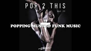 Temu Music  Pop 2 This Pop 2 This Vol II  Popping music [upl. by Arbmat]