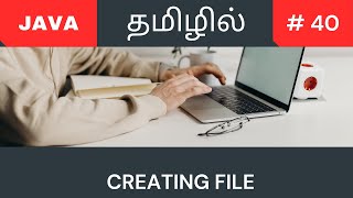 Java creating file  Tamil [upl. by Nevet]