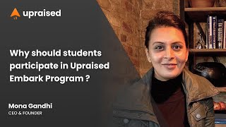 Why should students participate in Embark  By Mona Gandhi Founder amp CEO Upraised [upl. by Leyla]