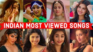 Top 100 Most Viewed Indian Songs on Youtube of All Time  Most Watched Indian Songs [upl. by Jacinta]