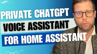 Build a LOCAL ChatGPT Voice Assistant For Your Smart Home [upl. by Keating]