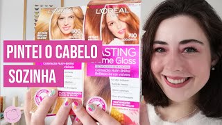 Pintei o Cabelo Sozinha Pela Primeira Vez  Casting Creme Gloss LOréal Paris  Rainhas da Pechincha [upl. by Yellah646]