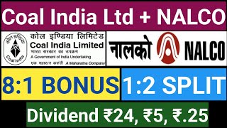 Coal India Ltd  Nalco  Stocks declared dividend bonus or stock split [upl. by Nhguavaj849]