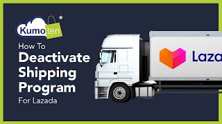 Kumoten Tutorial  How to Deactivate  Turn Off Free Shipping Promotion in Lazada Seller Centre [upl. by Labors]