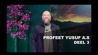 Het verhaal van de profeet Yusuf AS Deel 3 [upl. by Hasseman]