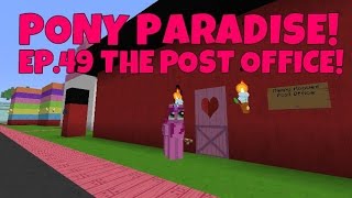 Pony Paradise Ep49 The Post Office  Amy Lee33  Mine Little Pony [upl. by Eissac]