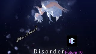 【ArcaeaArcCreate】Kiruna had a dream 【Disorder  FTR 10 FC】 [upl. by Aleris136]