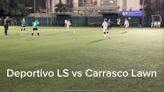 Deportivo LS vs Carrasco Lawn [upl. by Natascha]