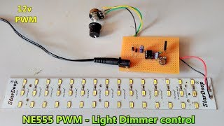 IC555 PWM  LED Light Dimmer Controller  05v to 12v DC  POWER GEN [upl. by Timon]