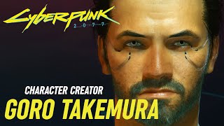 HOW TO CREATE GORO TAKEMURA IN CYBERPUNKS CHARACTER CREATOR Saburo Arasakas bodyguard [upl. by Kalman]