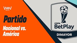 🔴 NACIONAL VS AMÉRICA  FINAL IDA  COPA BETPLAY DIMAYOR 2024 [upl. by Enitsenre]