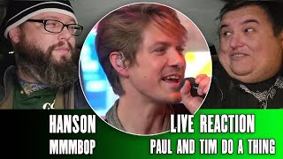 Hanson quotMmmBopquot 25th Anniversary First Reaction  Paul And Tim Do A Thing [upl. by Boland]