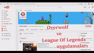 Overwolf ile League Of Legends Uygulamaları [upl. by Aleunamme]