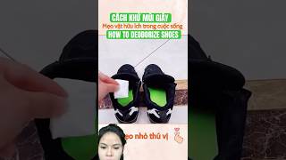 CÁCH KHỬ MÙI GIÀYHOW TO DEODORIZE SHOES [upl. by Nomit497]