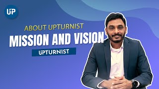 What is Upturnists Vision amp Mission  Our Core Values Explained [upl. by Luise]