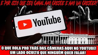 O QUE ROLA PRO TRÁS DAS CÂMERAS AQUI NO YOUTUBE UM LADO OCULTO QUE NINGUÉM QUER FALAR [upl. by Hirz128]